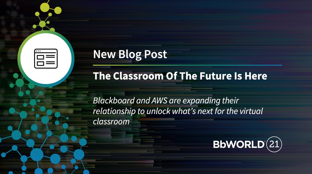 Blackboard's tweet photo. #BbWorld21 Announcement: We are expanding our relationship with @AWS_Edu to unlock what’s next for the virtual classroom. Read more on the blog: https://t.co/ANxP3wxbH3 https://t.co/90AM6Q43KP