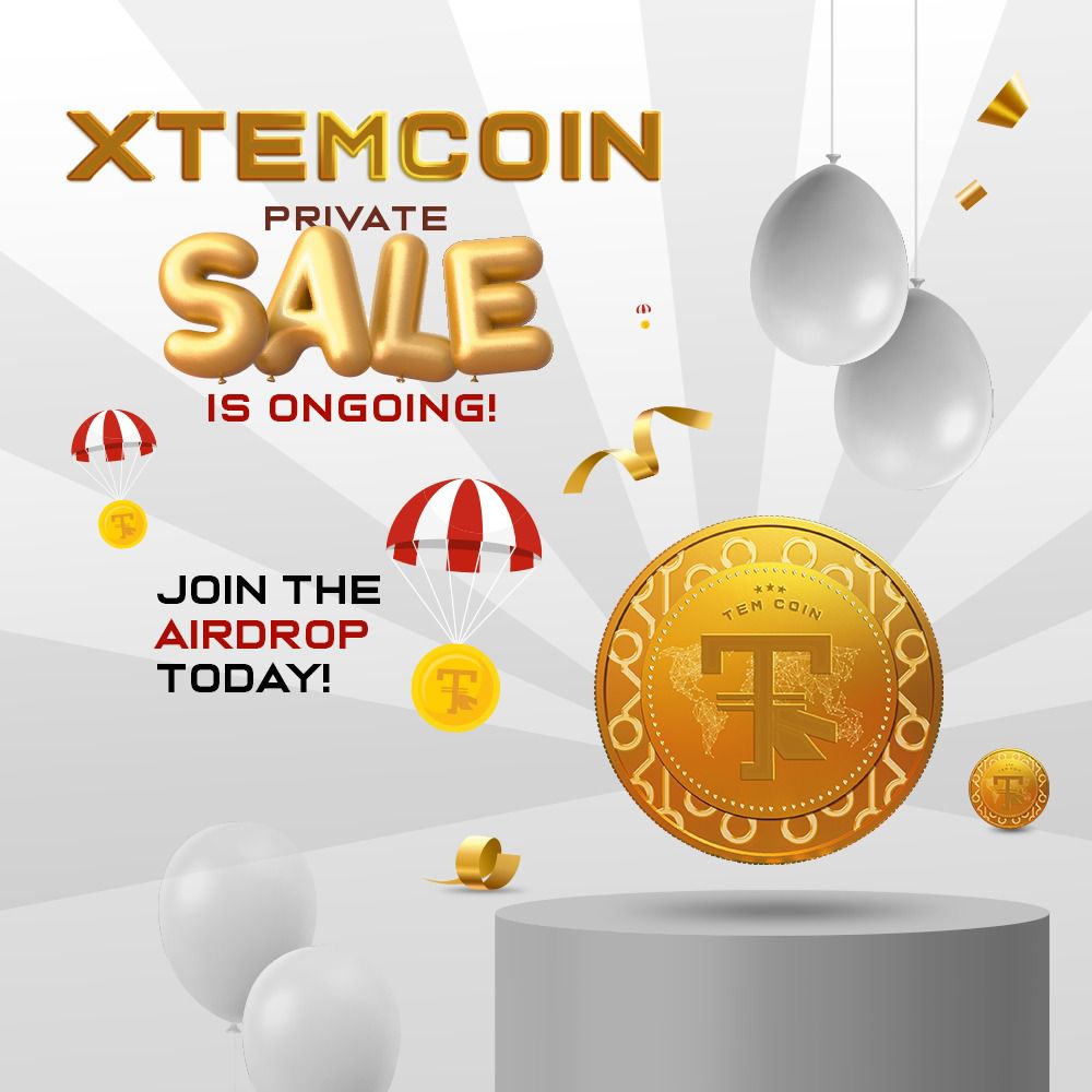 ✅ Private Sale- Live 🔥🔥visit tem-coin.com to join the private sale
Join Telegram:t.me/joinchat/T8idY…

✅ Airdrop- Live🏖️🏖️

TEMCoin ($XTEM)

Reward: 7 XTEM ($7)

Reward Per Ref: 10 XTEM ($11)

Sart bot: t.me/XtemairdropBot…
#XTEM
#AfricanConsolidatedExchange