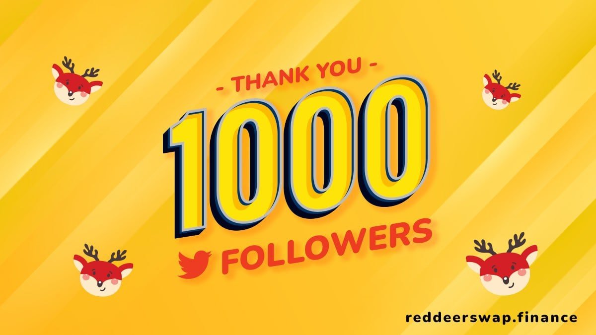 🎉THANK YOU 1000 FOLLOWERS🎉
WoWoW!!! special thanks to you for following us and supporting RedDeerSwap🦌

🎁THANK YOU ALL. WE LOVE YOU🎁

#reddeerswap #BTC #BNB #Airdrop #BSC #DeFi