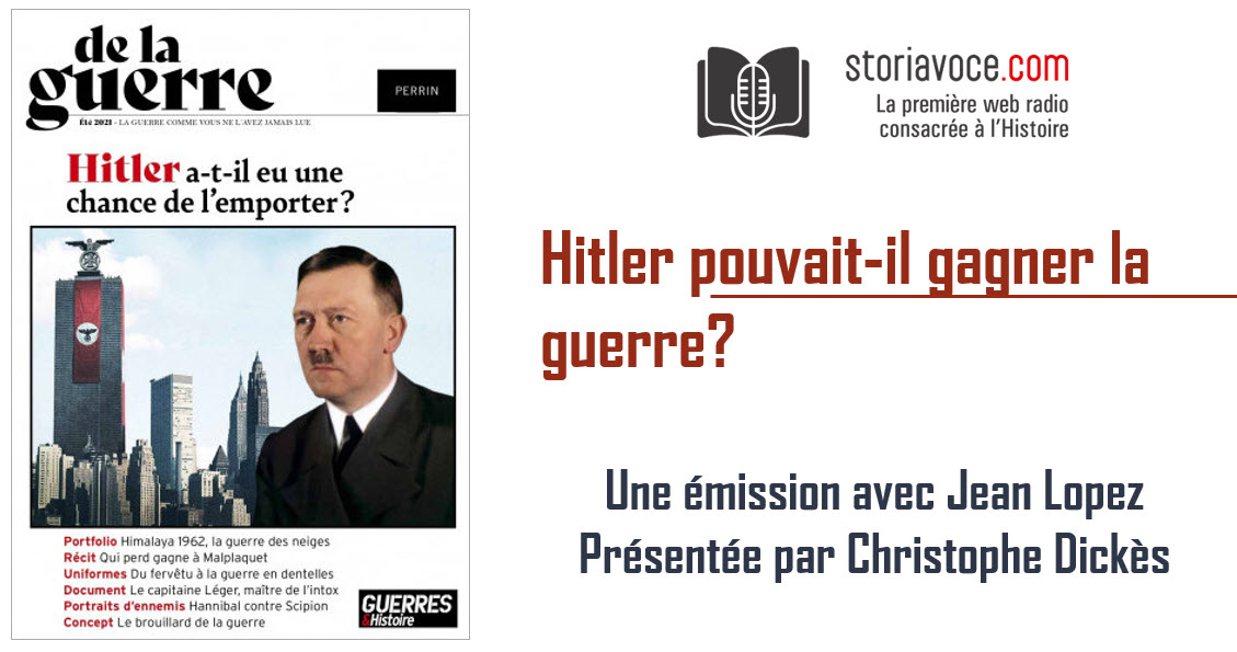 Storiavoce's tweet photo. 🚨PODCAST| Fin de la saison 5 pour Storiavoce avec une question : Hitler pouvait-il gagner la guerre? Un exercice d'histoire et d'uchronie réalisé par 👨‍🏫Jean Lopez, directeur du mook De La Guerre, une coédition @EditionsPerrin @guerreshistoire🎙️ RDV sur https://t.co/6ePhiN9hnm https://t.co/bo64G0ZOu4