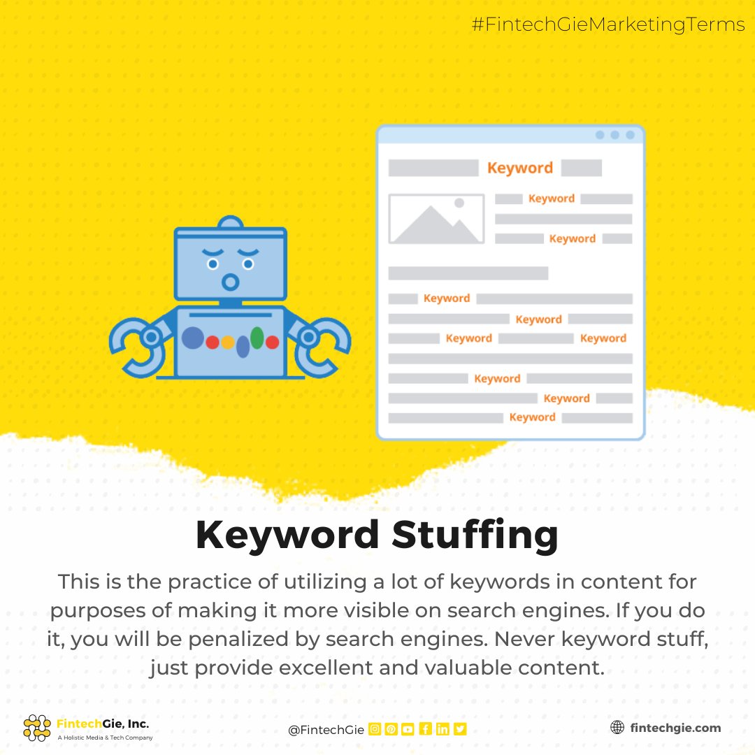 fintechgie's tweet image. This is the practice of utilizing a lot of keywords in content for purposes of making it more visible on search engines. 

#marketingterms #fintechgiemarketingterms#keywordstuffing #keywords #keywordsuggestion #keywordsresearch #keyword #keywordresearch #keywordtool