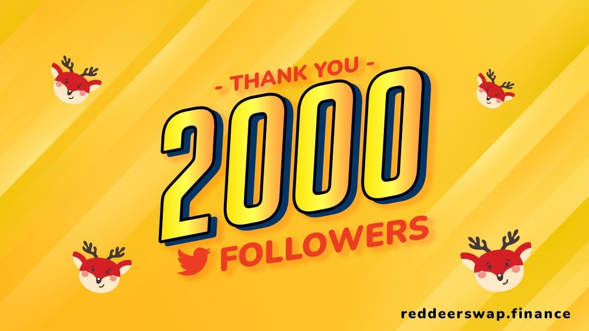 🎉THANK YOU 2000 FOLLOWERS🎉
WoWoW!!! special thanks to you for following us and supporting RedDeerSwap🦌

🎁THANK YOU ALL. WE LOVE YOU🎁

#reddeerswap #BTC #BNB #Airdrop #BSC #DeFi