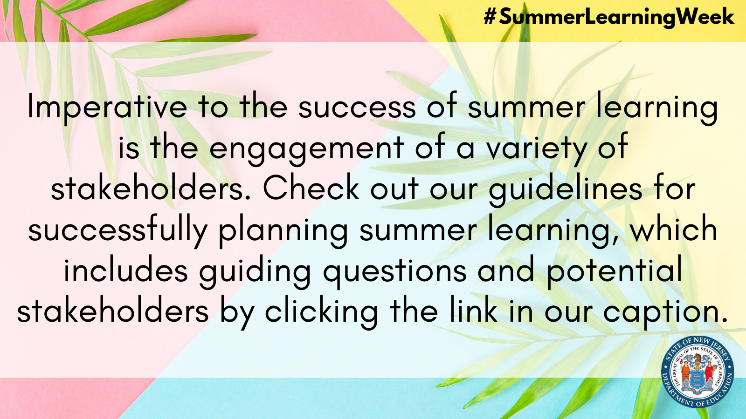 Imperative to the success of summer learning is the engagement of a variety of stakeholders. Check out our guidelines for successfully planning summer learning, which includes guiding questions and potential stakeholders by clicking our caption.