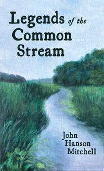 Join us for a lively chat with John Hanson Mitchell, who will discuss his latest book, "Legends of the Common Stream," on Thursday, July 15, 6pm, on Zoom. Free. Register here: bit.ly/3xxmBZn