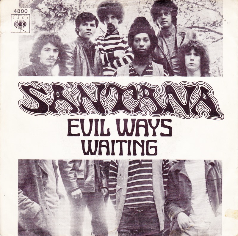 Happy 74th birthday to Carlos Santana.

This is \Evil Ways\ by Santana, released in Holland by CBS in 1970. 