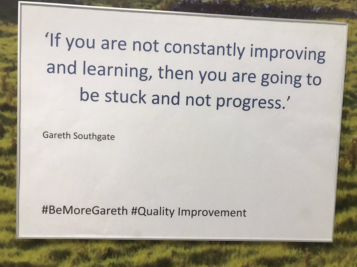 lee_anneelliott's tweet photo. Another great quote emphasising the importance of continual improvement and learning. Applies to healthcare as well as football! #bemoregareth @BthftQ @lisajjamieson @AtiyahAhmed1 https://t.co/NfSeM7OIMC