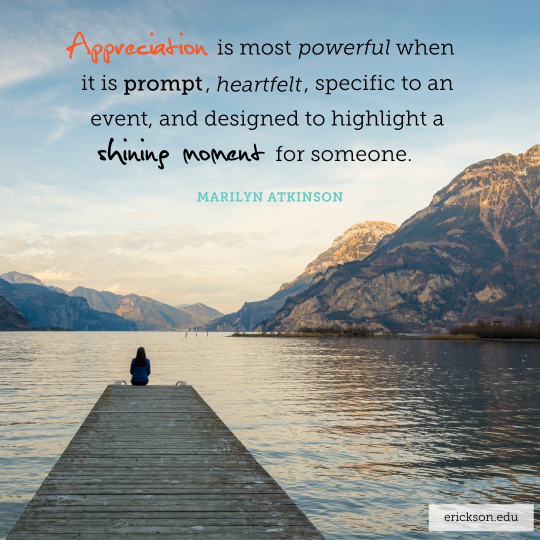 ericksoncoaches's tweet photo. Appreciation is most powerful when it is prompt, heartfelt, specific to an event, and designed to highlight a shining moment for someone.- Marilyn Atkinson 
#quote #appreciation #gratitude #powerful #prompt #heartfelt https://t.co/k1Qsfb0nde