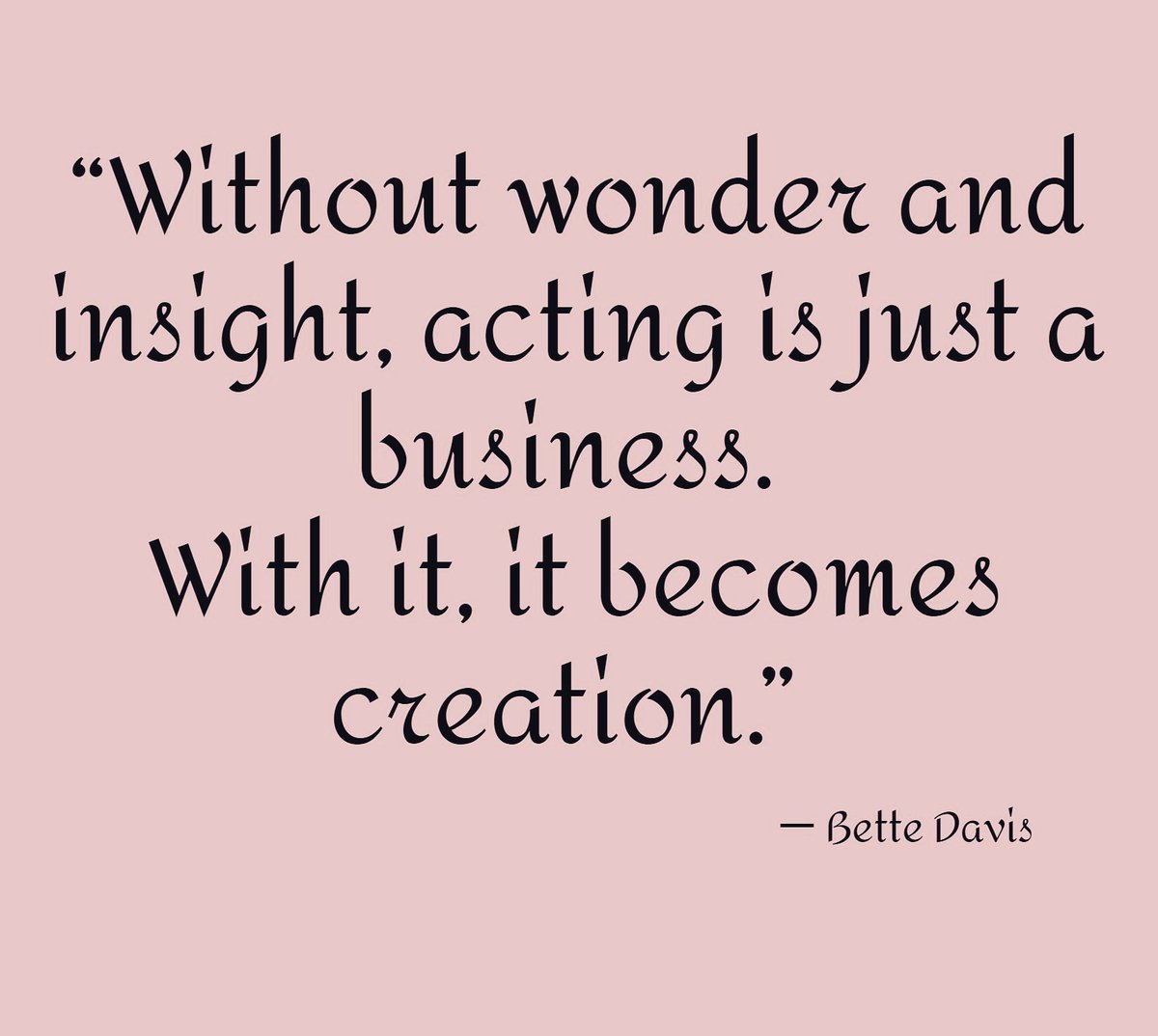 Karen_acts's tweet photo. Bette Davis knew a thing or two. β€ #beforehertime #actingicon #inspiration β€ https://t.co/kDaaViEKEZ