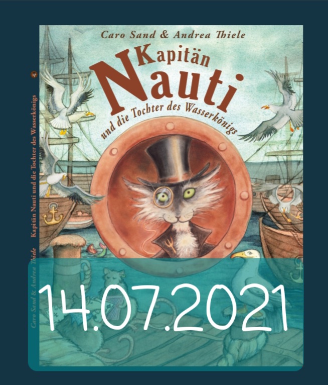 CaroSand_Autor's tweet photo. Am 14.07.2021 erscheint Kapitän Nauti und die Tochter des Wasserkönigs als #hardcover im #Buchhandel!
#Kinderbuch #Kinderbuchreihe #KapitänNauti #CaroSand https://t.co/NMHo9dSMB9