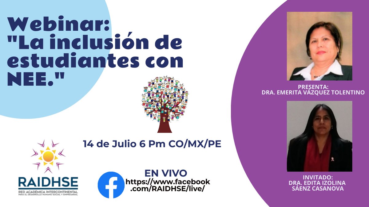 RAIDHSE1's tweet photo. Este 14 de Julio a las 6pm CO,PE, 8pm Arg estaremos en nuestro webinar @RAIDHSE1 con la Dra. Edita Izolina Sáenz, presenta la Dra. Emerita Vázquez desde #Peru el tema "La inclusión de estudiantes con NEE." los esperamos en nuestro facebook live https://t.co/OXslGXL9lL https://t.co/nLTZLeBFbP