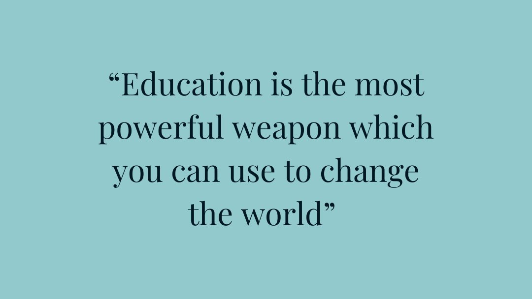 “Education is the most powerful weapon which you can use to change the world” – Nelson Mandela

#ThursdayThoughts