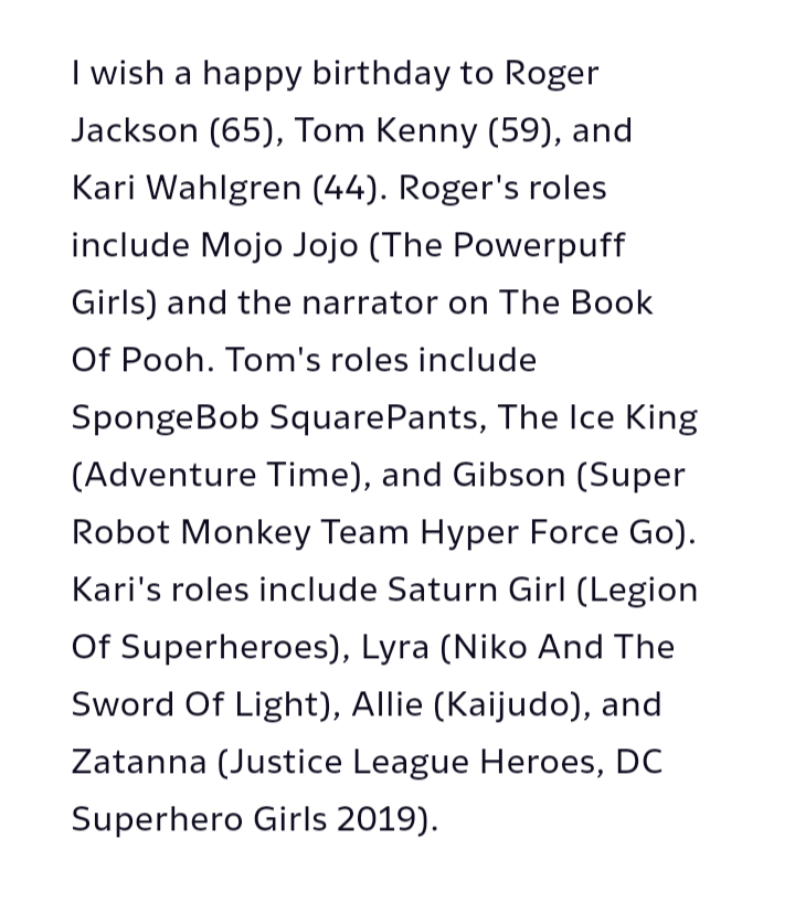 Happy birthday to Roger Jackson, Tom Kenny, and Kari Wahlgren. 