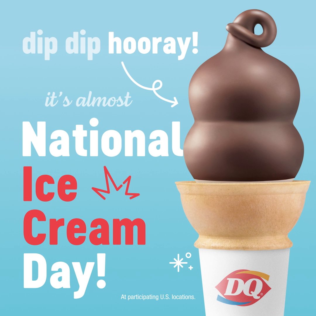 Dairy Queen on Twitter "Dip dip hooray, it’s almost National Ice Cream