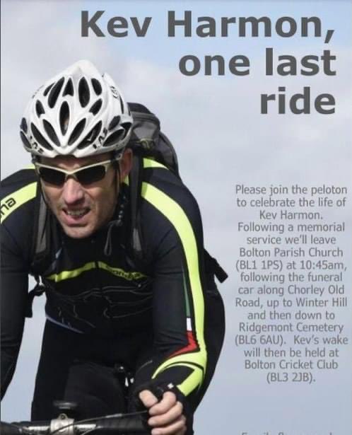 Local cyclist Kevin Harmon was killed the other day in a collision with a car. 

All cyclists are welcome to join the peloton behind the funeral car to help raise awareness of the vulnerability of cyclists to careless motorists. 

Takes place on Tuesday 20th July. Details below.