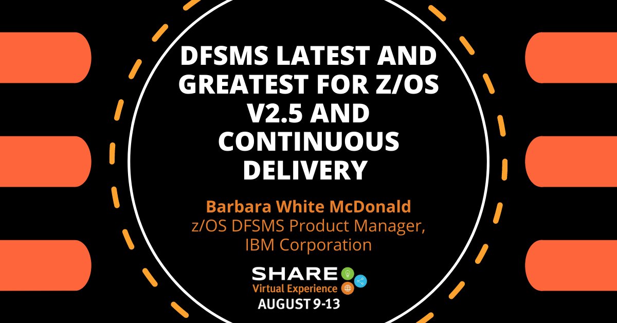 SHAREhq's tweet photo. Join us at SHARE Virtual Experience for a chance to listen to Barbara White McDonald discuss the latest DFSMS features and functions delivered with z/OS V2.5 and with continuous delivery. See the full agenda and register now: https://t.co/l3Y84lzjMv #SHAREvirtual21 https://t.co/wpSGg07p6V