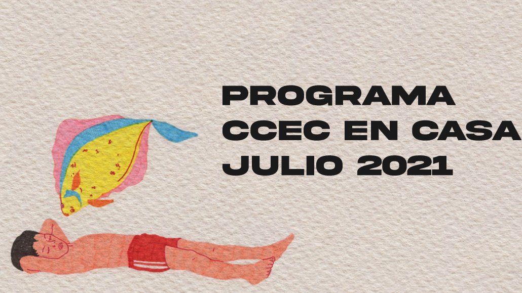 ¡En julio el CCEC esta lleno de actividades!
¡Y podés verlas todas en nuestro Programa! 
Chequealo acá: bit.ly/3wHvMVQ