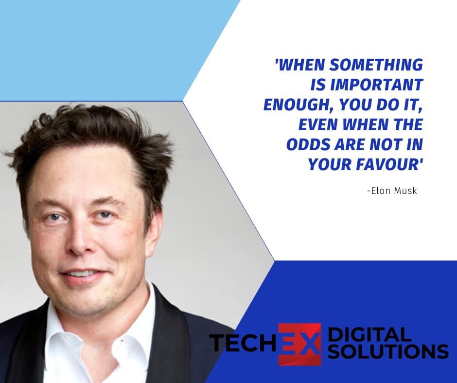 DigitalTechex's tweet image. Happy #ChooseDay, here’s a quote from #ElonMusk to get you motivated! #technology #digital #digitalengineering #success