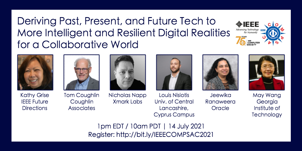 IEEE Future Directions (@ieeefuturedir) on Twitter photo Will you be joining us for our #IEEECOMPSAC2021 resilient digital realities panel tomorrow? We hope so! Come hear from <a href="/IEEEFutureDir/">IEEE Future Directions</a> experts <a href="/klgrise/">Kathy Grise</a>, <a href="/thomascoughlin/">Thomas Coughlin</a>, <a href="/nicholasnapp/">Nicholas Napp</a>, <a href="/lnisio/">Louis Nisiotis</a>, <a href="/JeewikaR/">Jeewika Ranaweera</a>, and May Wang at 1pm EDT / 10am PDT: bit.ly/IEEECOMPSAC2021 #digitalreality Will you be joining us for our #IEEECOMPSAC2021 resilient digital realities panel tomorrow? We hope so! Come hear from <a href="/IEEEFutureDir/">IEEE Future Directions</a> experts <a href="/klgrise/">Kathy Grise</a>, <a href="/thomascoughlin/">Thomas Coughlin</a>, <a href="/nicholasnapp/">Nicholas Napp</a>, <a href="/lnisio/">Louis Nisiotis</a>, <a href="/JeewikaR/">Jeewika Ranaweera</a>, and May Wang at 1pm EDT / 10am PDT: bit.ly/IEEECOMPSAC2021 #digitalreality