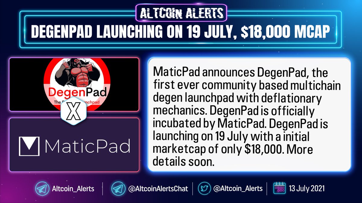 🔔MaticPad announces DegenPad, the first ever community based multichain degen launchpad with deflationary mechanics. DegenPad is officially incubated by #MaticPad. DegenPad is launching on 19 July with a initial mcap of only $18,000. #Crypto @degenpad

▪️x.com/MaticPad/statu…