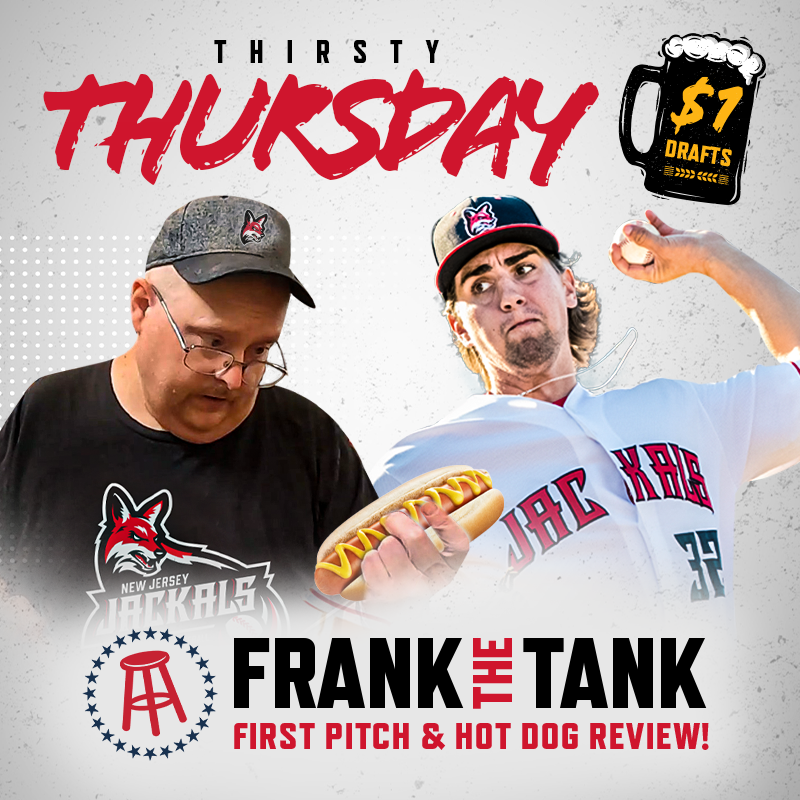 New Jersey Jackals on X: THIS THIRSTY THURSDAY: @NjTank99 Hot Dog Review,  DOLLAR BEERS, & Jackals Baseball! 🎟️    / X