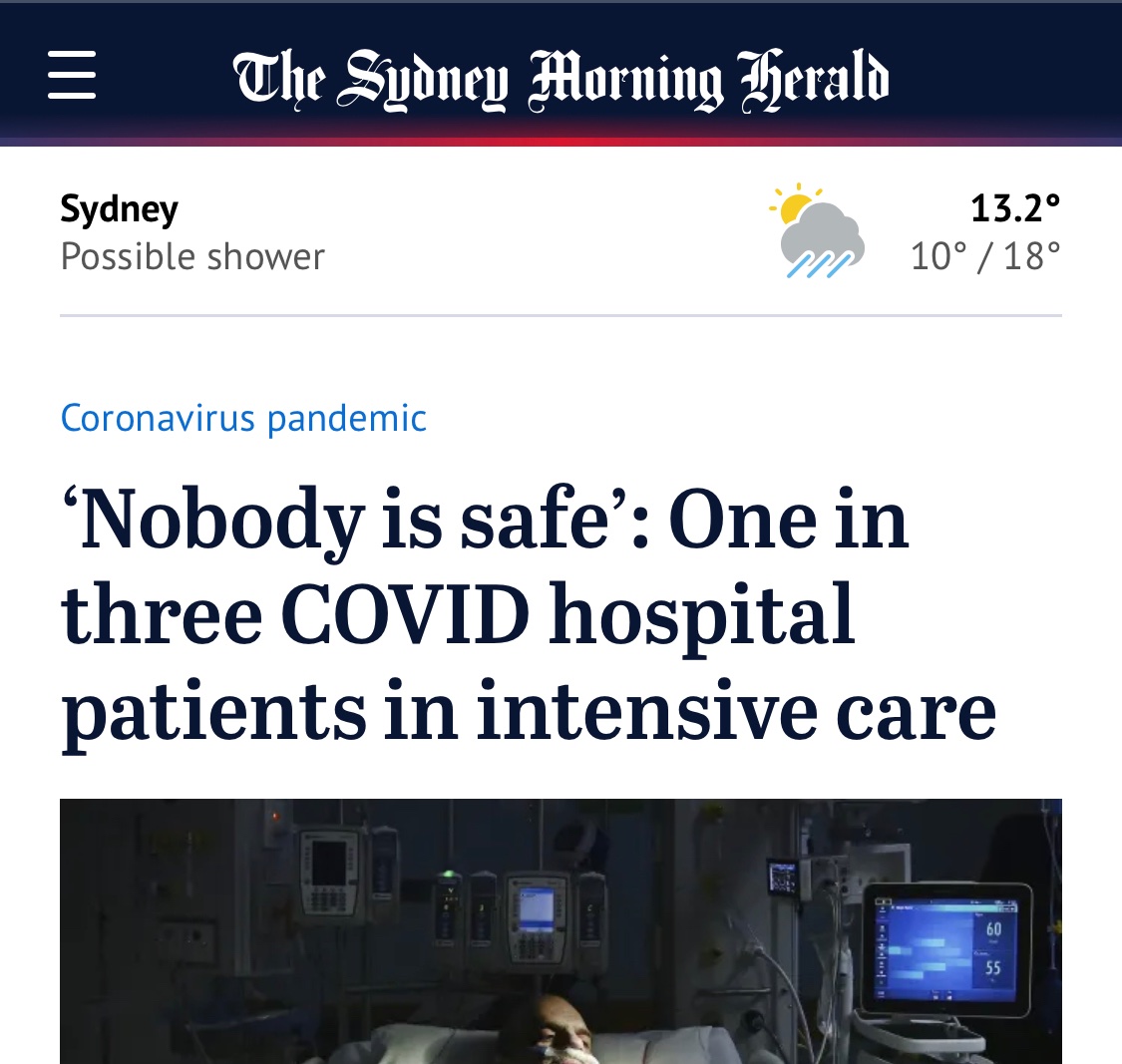 Misleading headline from the SMH today. The double vaccinated are safe and are not going to end up in ICU