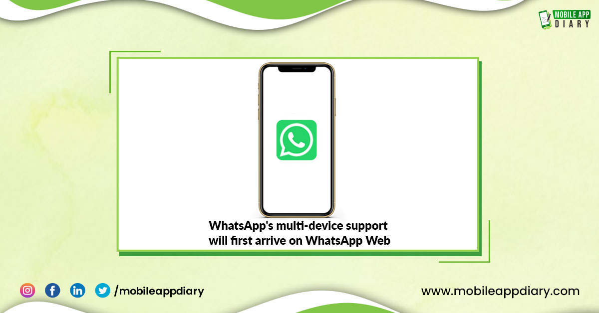 The much-awaited WhatsApp’s multi-device support will be limited to Desktop and Web versions only.

#WhatsApp #WhatsAppWeb #MAD #MobileAppDiary #MobileAppTechnology #MobileAppWorld #MobileAppDevelopment #Applications #Technology #DigitalWorld #Newupdates