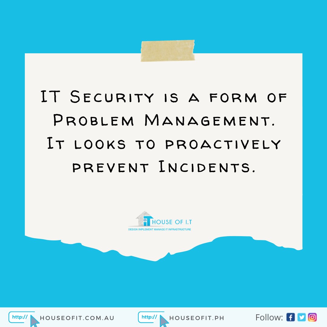 IT Security is a form of Problem Management. It looks to proactively prevent Incidents.
#Quoteoftheday #Thrusdayvibes
