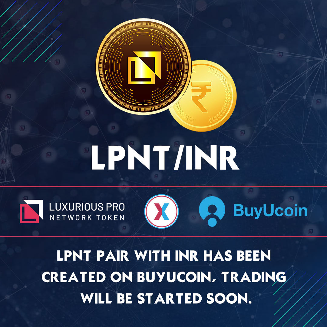 LPNT/INR pair is officially created. Indian cryptocurrency community can  now buy LPNT with INR on BuyUCoin. Trading of LPNT with INR is likely to be  started soon. #lpnt #buyucoin #inr #exchange #coin #