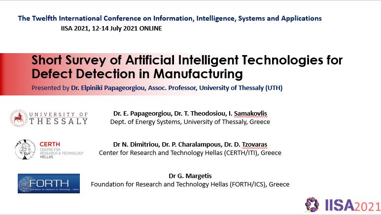 OPTIMAI_Project's tweet photo. Are you at IISA 2021? OPTIMAI partner Dr. Elpiniki Papageorgiou from the University of Thessaly @DeptEnergy is about to give a presentation on #AI Technologies for Defect Detection in #Manufacturing #ZDM #ZeroDefectManufacturing #H2020 #FoF_EU  https://t.co/7qUsQIaC8j https://t.co/Re4XIHLyvj