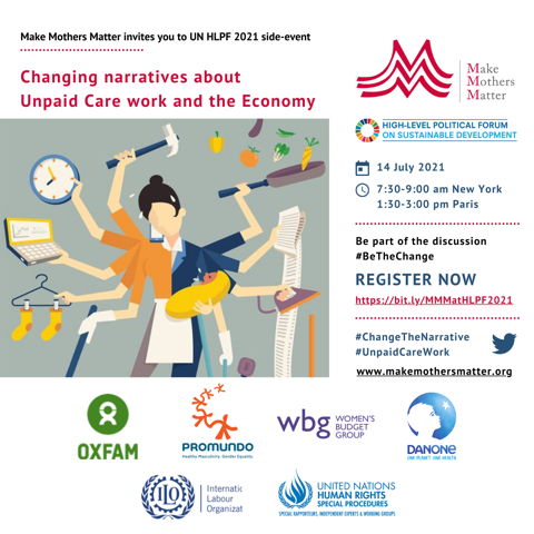 MMM4Mothers's tweet photo. Today’s the day! Our #HLPF2021 side event goes live in a few hours. Still time to register. Looking forward to hearing our speakers tackle #UnpaidCareWork and how to #ChangeTheNarrative. Join us &amp; #BeTheChange!  #TimeToCare All info here 👉https://t.co/mNdjusytNF https://t.co/r5jXCHn96w