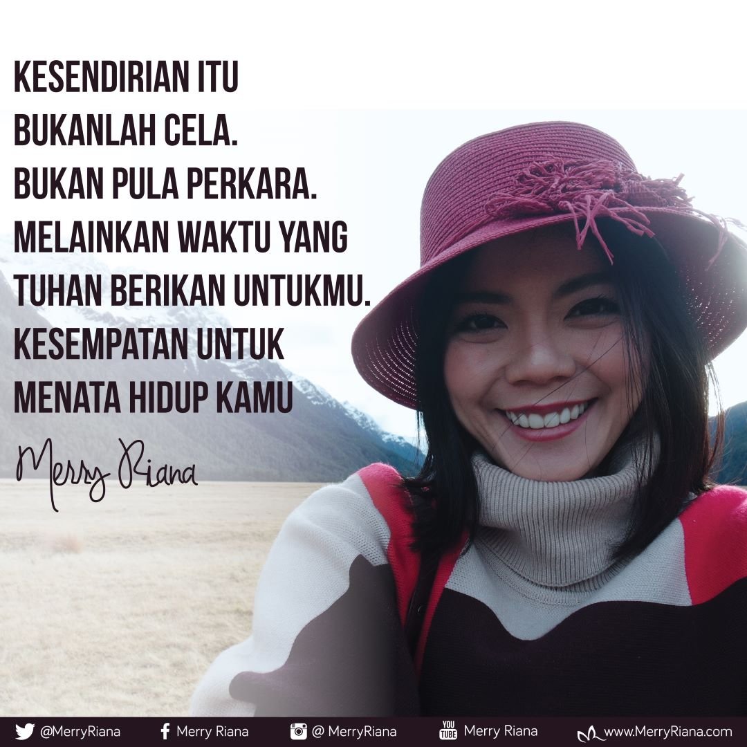 Kesendirian itu bukanlah cela. Bukan pula perkara. Melainkan waktu yang Tuhan berikan untukmu. Kesempatan untuk menata hidup kamu.

TAG orang-orang yang mau kamu inspirasi lewat konten ini ya :)

#MerryRiana #Motivasi #Inspirasi