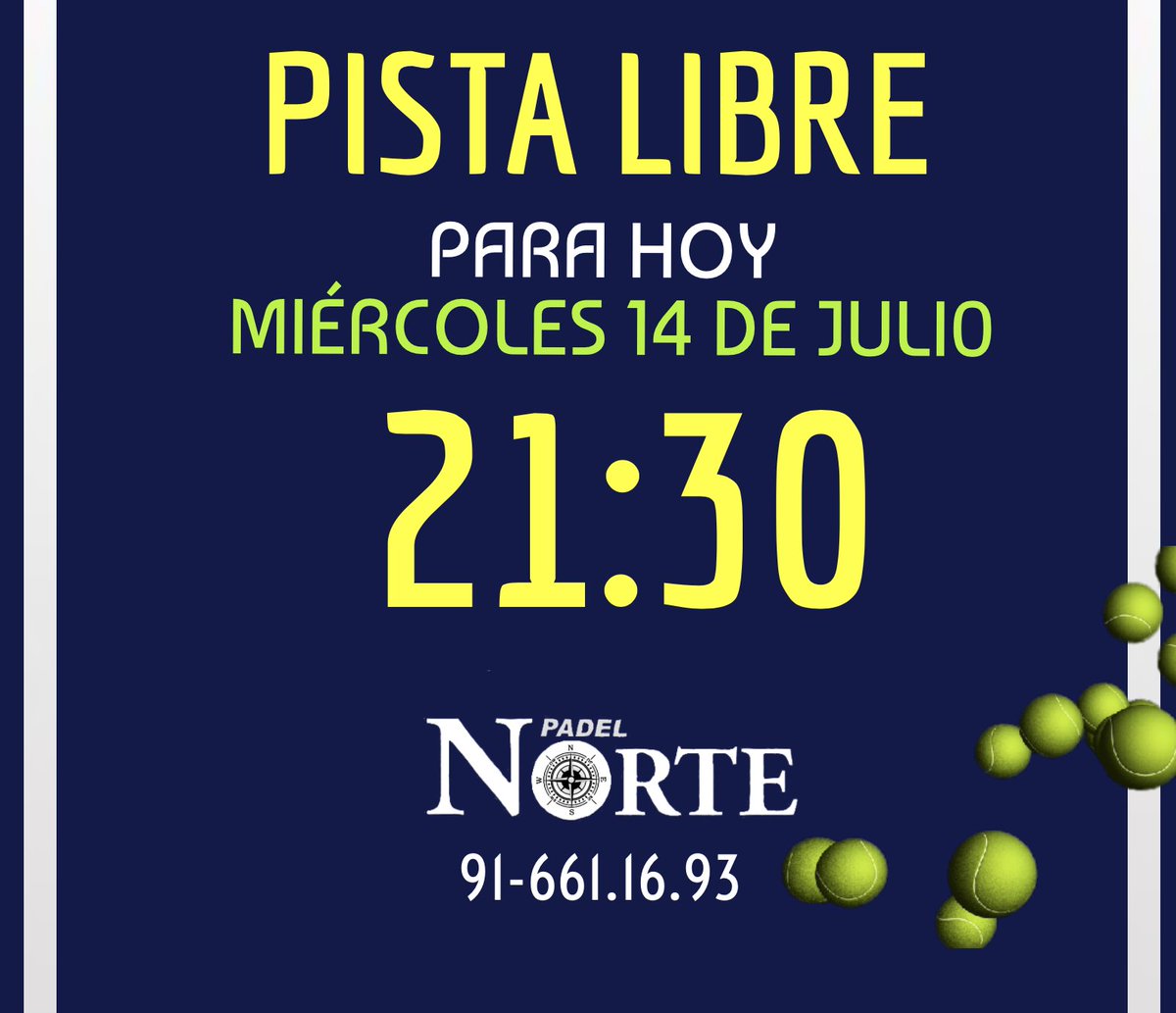 ¡Date prisa!💪💪💪

PISTA LIBRE para HOY MIÉRCOLES 14 DE JULIO🎾🎾🎾
a las 🕛 21:30
en Padel Norte

Te esperamos...
91-661.16.93
.
.
.
#padelnorte #pádel #alcobendas #pistalibre