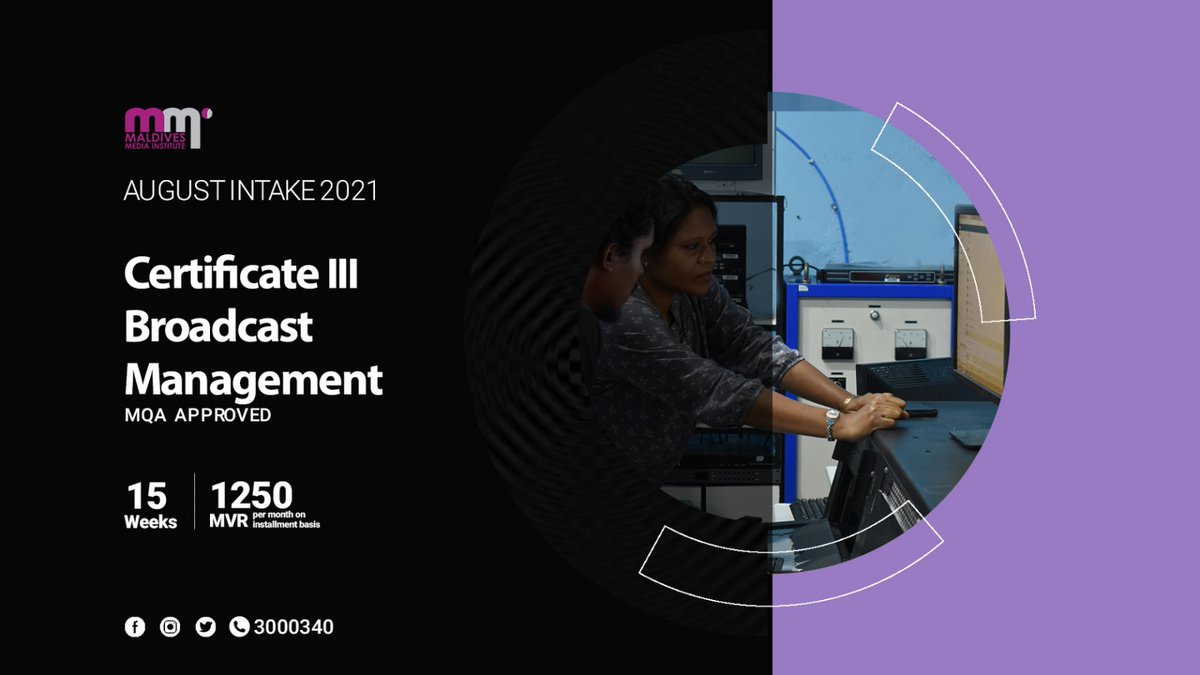 Application Link: forms.gle/frCbuqN58gQD3G…
Acquire basic knowledge of broadcast management that can be immediately related to everyday contexts now at the affordable price of MVR 5,050! (17% price reduction)