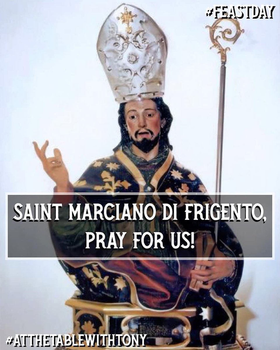 tonyatthetable's tweet photo. Saint Marciano di Frigento, Bishop, pray for us!! He is the #PatronSaint of #Frigento & #Taurasi (Provincia di #Avellino). #FeastDay #AtTheTableWithTony https://t.co/55iltckXUV