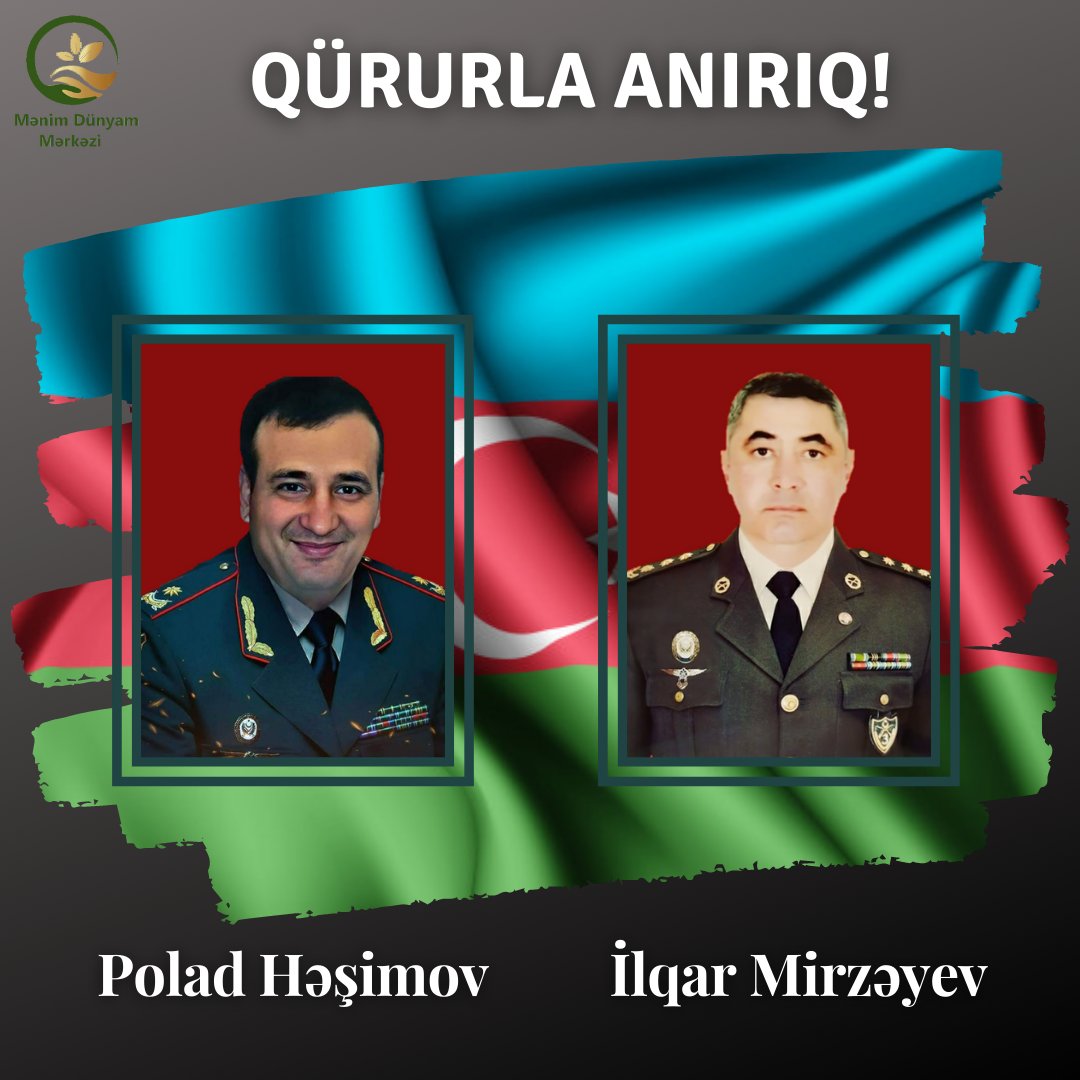 MdSosial's tweet photo. Bu gün Azərbaycan Ordusunun hərbi qulluqçusu, general-mayor Polad Həşimovun və polkovnik İlqar Mirzəyevin şəhid olmasının birinci ildönümüdür. 
#PoladHəşimov #İlqarMirzəyev #MilliQəhrəman #MənimDünyam https://t.co/7SrmAS2vVY