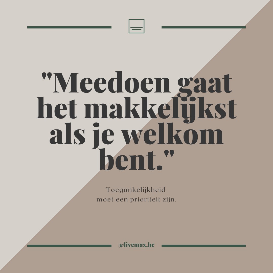 Meedoen gaat het makkelijkst als je welkom bent. #toegankelijkheid moet een #priorteit zijn.