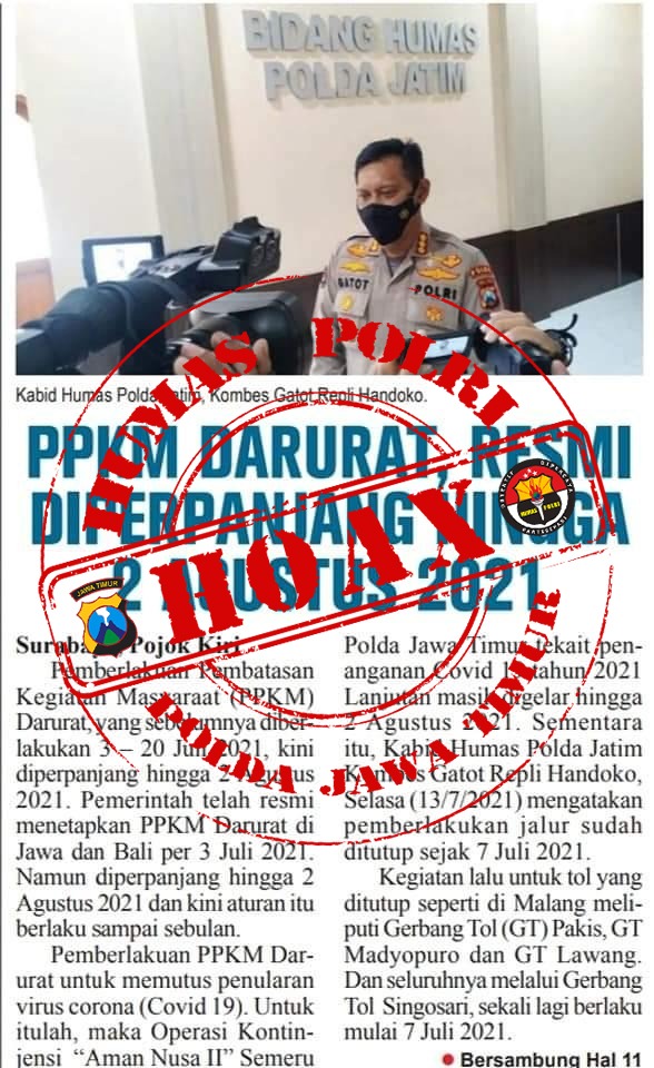 LekJu11's tweet photo. Beredarnya berita  Kabidhumas Polda Jatim menyatakan bahwa PPKM Darurat diperpanjang hingga 2 Agustus 2021 adalah:

HOAX!!

Ayo dulur Saring sebelum Sharing👍🏻
Bijak dalam bermedsos

#jawatimurbangkit 
#jatimantihoax https://t.co/XYGVazHJPr