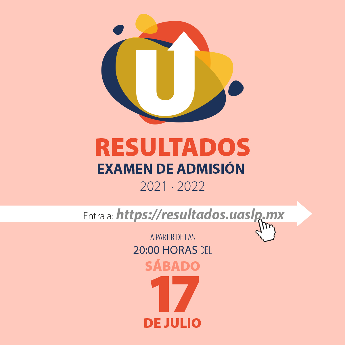 LaUASLP's tweet photo. 👉 ¡Llegó el día! 

Si eres aspirante revisa los resultados del examen de admisión este sábado 17 de julio a partir de las 8 p.m. en la página: https://t.co/VBPVX1mF6A

#AdmisiónUASLP ✅ https://t.co/AFGgZY5Vm0