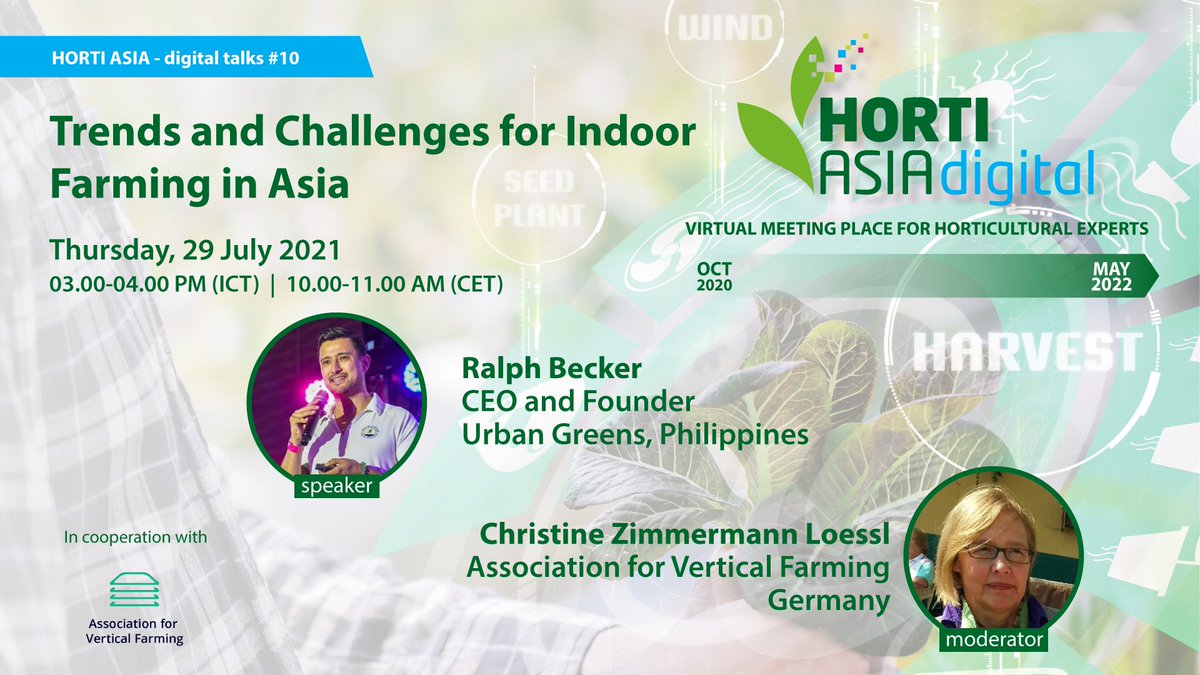 JOIN US in the the upcoming HORTI ASIA digital talks #10: "Trends and Challenges in Indoor Farming in Asia"

On Thursday, 29 July 2021 | 03:00 PM-04:00 PM (ICT) / 10:00 AM-11:00 AM (CET)

Register and join for FREE at >>
docs.google.com/.../1FAIpQLScs…

#HORTIASIA #DigitalTalk #webinar