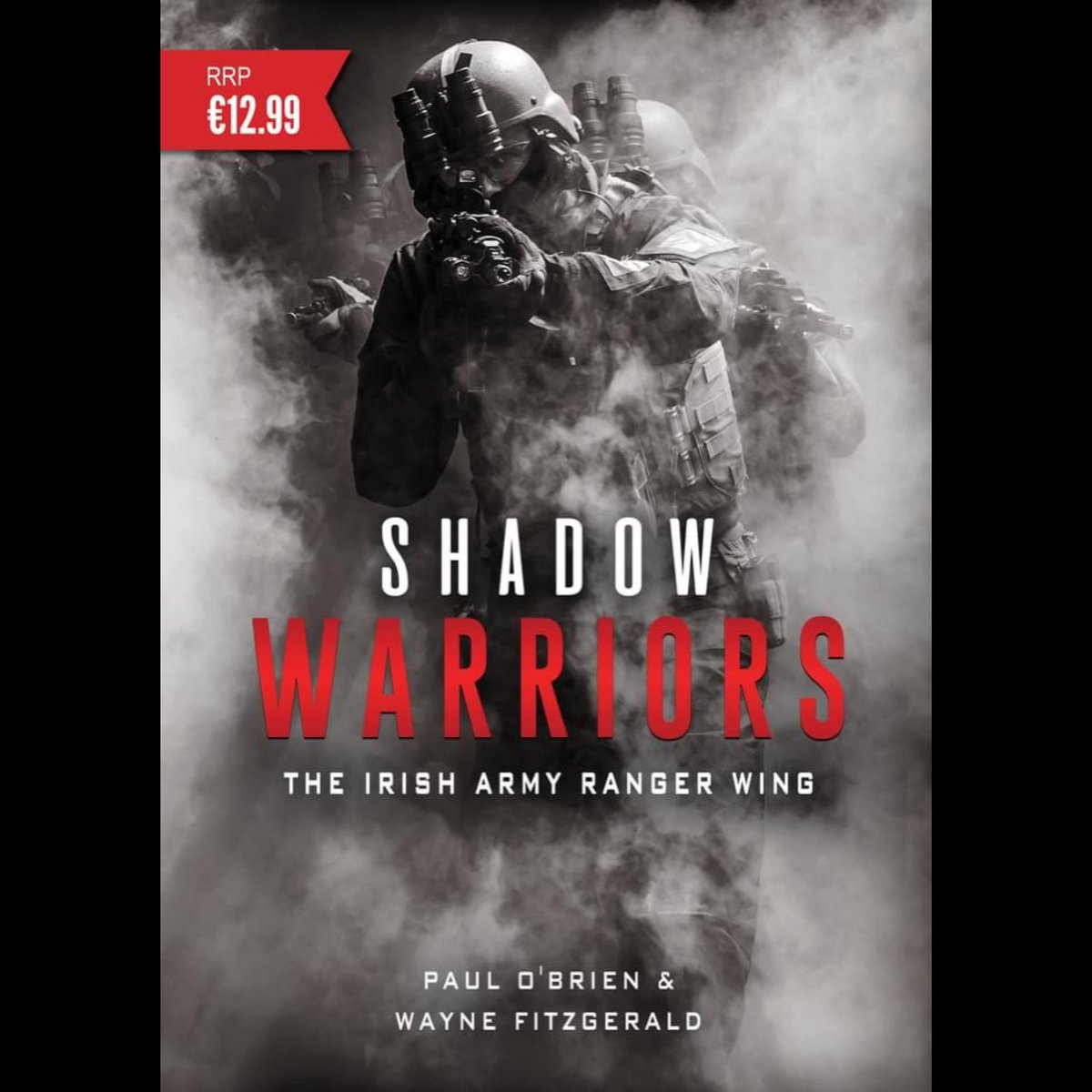 kforfitz_Wayne's tweet photo. To learn more about the #IrishArmy #RangerWing read Shadow Warriors by @PaulOBrienMA &amp; myself.

#ShadowWarriors the real story of Ireland's #SpecialForces The #ARW &amp; predecessors Special Assault Group. These #SOF served on-island &amp; overseas. https://t.co/pJwUdVPfZm @MercierBooks https://t.co/7xBxjr8PNL