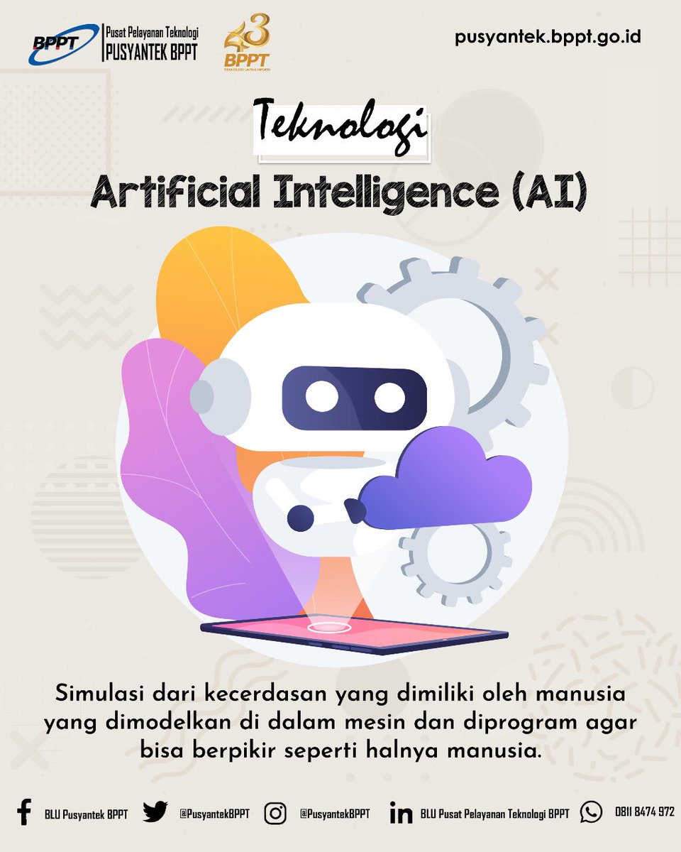 PusyantekBRIN's tweet image. Kecerdasan buatan atau Artificial Intelligence (AI) adalah simulasi dari kecerdasan yang dimiliki oleh manusia yang dimodelkan di dalam mesin dan diprogram agar bisa berpikir seperti halnya manusia. 

#AI
#BPPTSolidSmartSpeed
#pusyantekbppt
#InovasiIndonesia
#teknologi