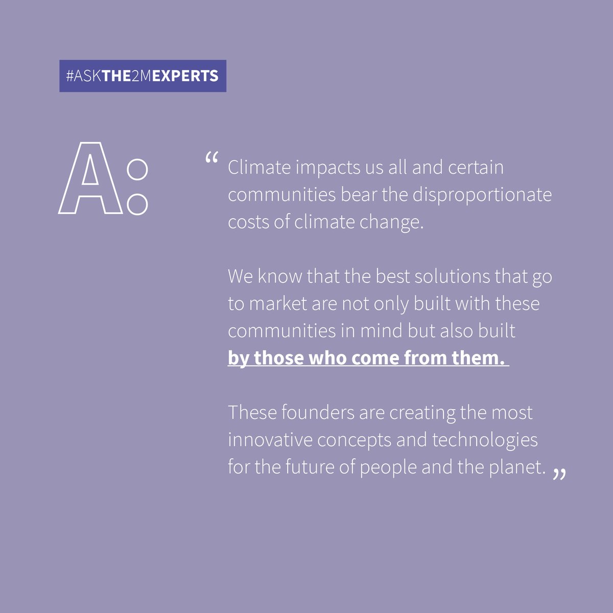 Across all of our programs, we are privileged to work with experts in climate tech, plastic pollution, gender equity, and more. Each month, we share insights and provide opportunities to engage with their expertise. Ask <a href="/chante__harris/">Chante Harris</a> 

#2Maskstheexperts #climatetech #inclusion