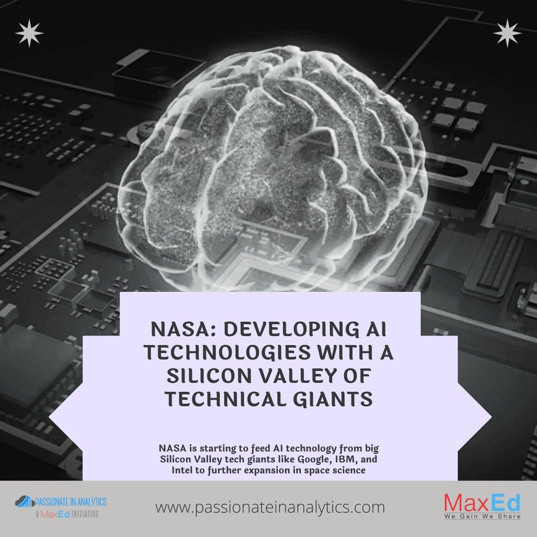 passionatemktg's tweet image. NASA: DEVELOPING AI TECHNOLOGIES WITH A SILICON VALLEY OF TECHNICAL GIANTS
passionateinanalytics.com/nasa-developin…
#artificialintelligence #Artificialintelligencealgorithms #ArtificialIntelligence #education #technology #SiliconValley #pia #passionateinanalytics #MaxEd