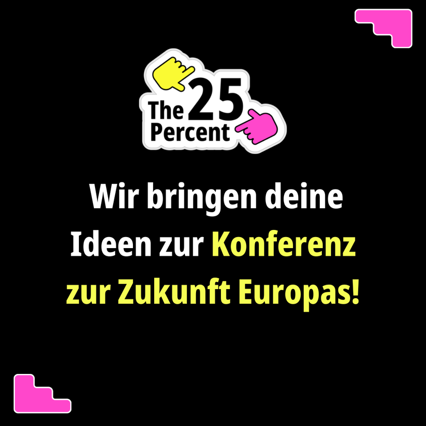 🇪🇺 Die Konferenz zur Zukunft Europas ist deine Chance, mitzubestimmen, was die EU tun sollte und wie sich in Zukunft weiterentwickelt. 

📣Mitmachen kannst du über das 25 Prozent Projekt ! Sag uns jetzt deine Ideen und wir tragen sie an die Politik weiter: tinyurl.com/25Prozent-AT