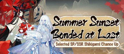 lenhungoc27's tweet photo. #Onmyoji# Summer Sunset, Bonded at last! Selected SP/SSR shikigami Chance Up! https://t.co/3gKUpy3DHk