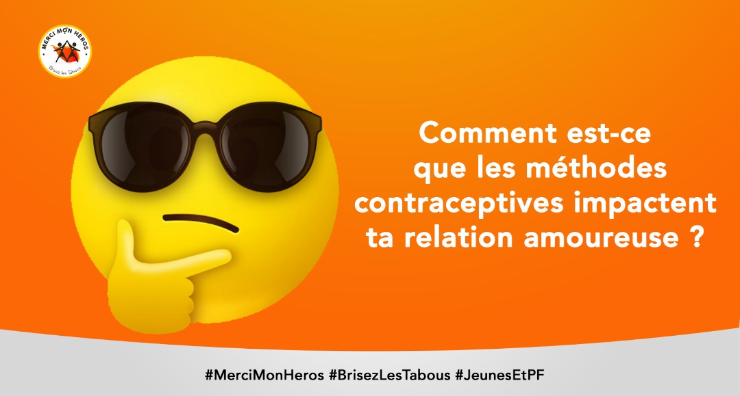 Comment est-ce que les méthodes contraceptives impactent ta relation amoureuse ? 🤔🤔
#MerciMonHeros #BrisezLesTabous #JeunesEtPF