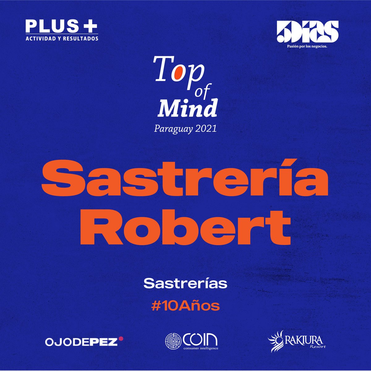 RevistaPLUSPY's tweet photo. 🏆 #TopOfMind2021 #10Años |  @SastRobert  inaugura esta categoría con nada más que el 23% de las menciones, consagrándose como la sastrería favorita de los paraguayos. https://t.co/vFrALLri3k