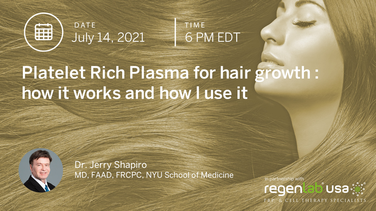 BioBridgeFDN's tweet image. Dr Jerry Shapiro of the NYU School of Medicine presents &quot;Platelet Rich Plasma for hair growth: How it works and how I use it&quot;. Join us for this great summer talk! bit.ly/3yXJghL