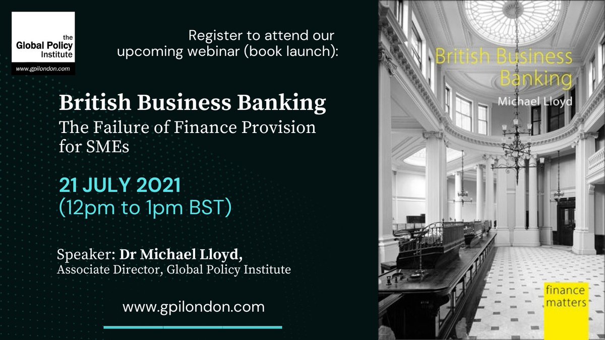 Global Policy Institute (GPI London) (@gpi_updates) on Twitter photo <a href="/GPI_updates/">Global Policy Institute (GPI London)</a> and <a href="/FedTrust/">Federal Trust</a> will be hosting a Webinar to discuss the findings and proposals contained in Dr Michael Lloyd’s book “British Business Banking” (Agenda Publishing). If you are interested in this subject, register to attend: zoom.us/webinar/regist… <a href="/GPI_updates/">Global Policy Institute (GPI London)</a> and <a href="/FedTrust/">Federal Trust</a> will be hosting a Webinar to discuss the findings and proposals contained in Dr Michael Lloyd’s book “British Business Banking” (Agenda Publishing). If you are interested in this subject, register to attend: zoom.us/webinar/regist…