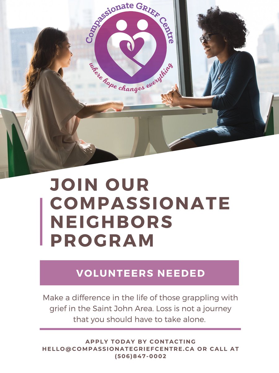Apply today by contacting hello@compassionategriefcentre.ca 
or call us at (506)847-0002.

We are taking applicants now in the Saint John area.